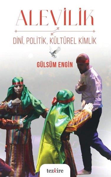 Gülsüm EnginAlevilik & Bektaşilik KitaplarıAlevilik: Dini, Politik, Kültürel Kimlik