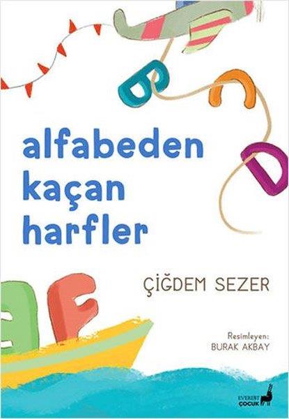 Çiğdem SezerEtkinlik KitaplarıAlfabeden Kaçan Harfler