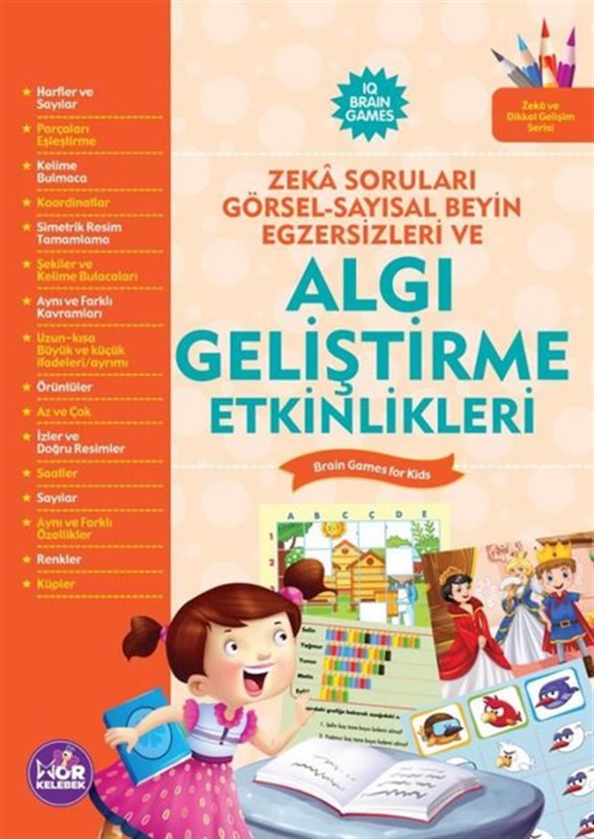 KolektifEgitim Etkinlik KitaplariAlgı Geliştirme Etkinlikleri - Zeka Soruları Görsel - Sayısal Beyin Egzersizleri Ve