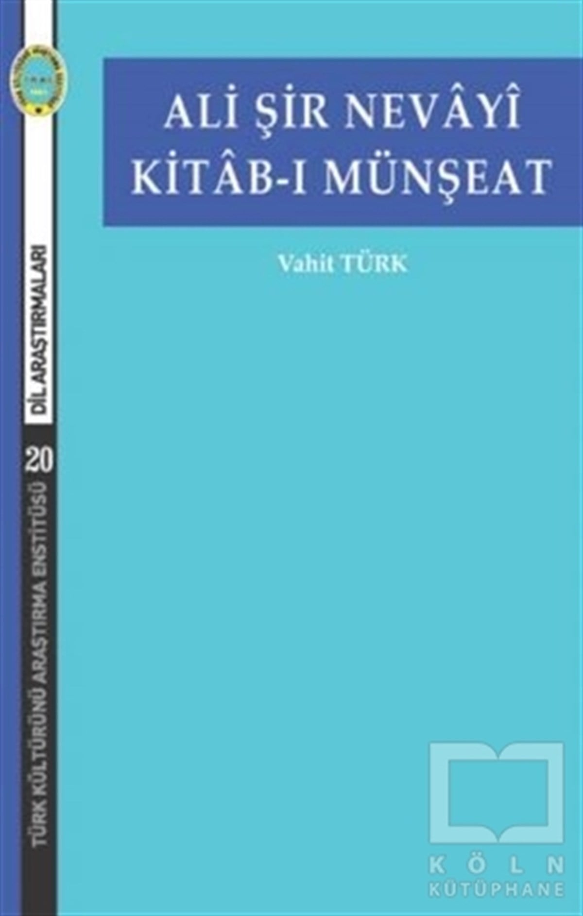 Ali Şir Nevayi Kitab-ı Münşeat