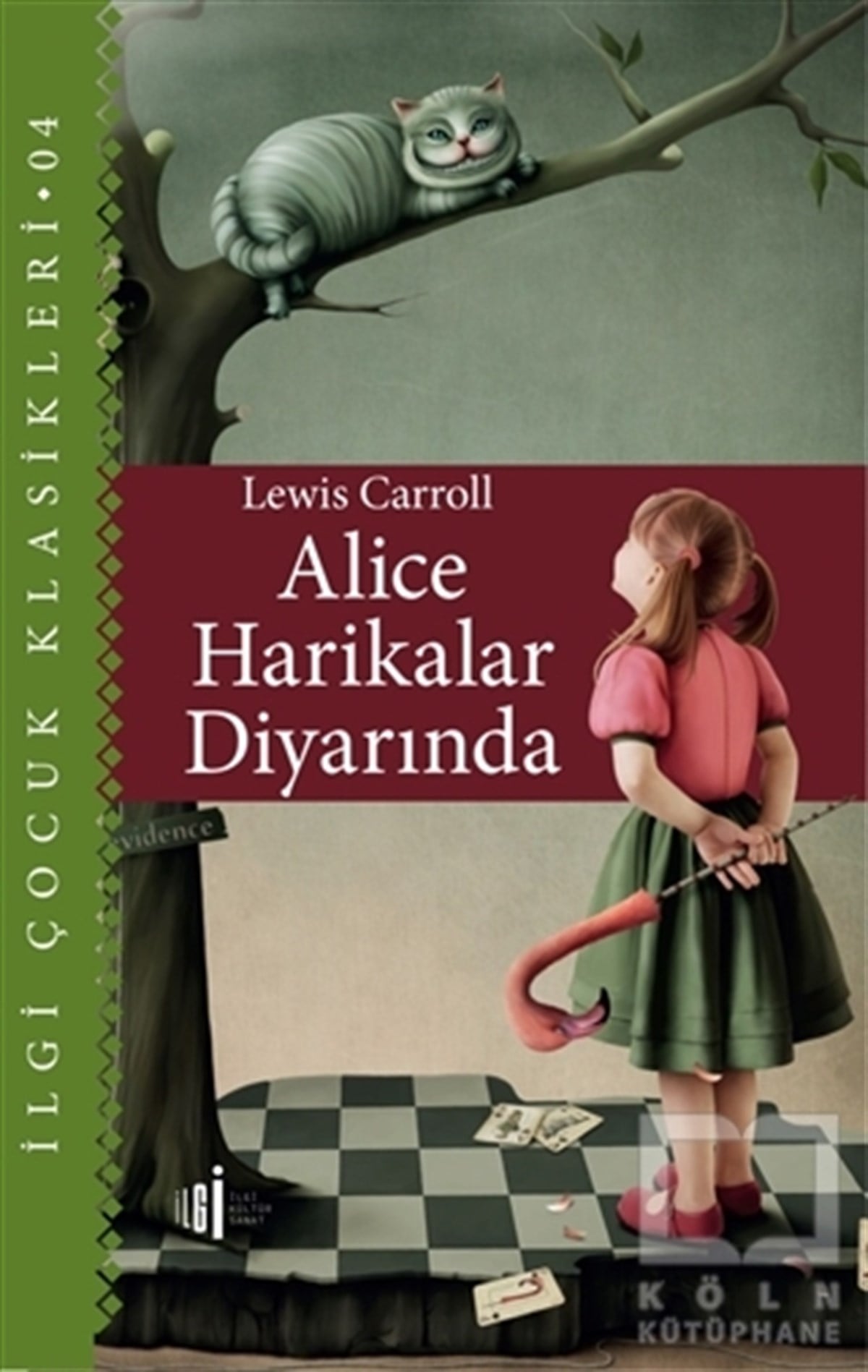 Alice Harikalar Diyarında - İlgi Çocuk Klasikleri 4
