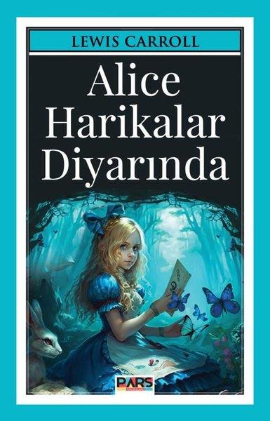 Lewis CarrollKlasik Çocuk KitaplarıAlice Harikalar Diyarında