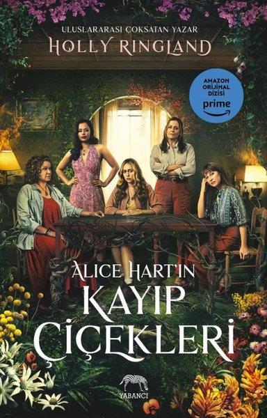 KolektifDünya RomanAlice Hart'ın Kayıp Çiçekleri