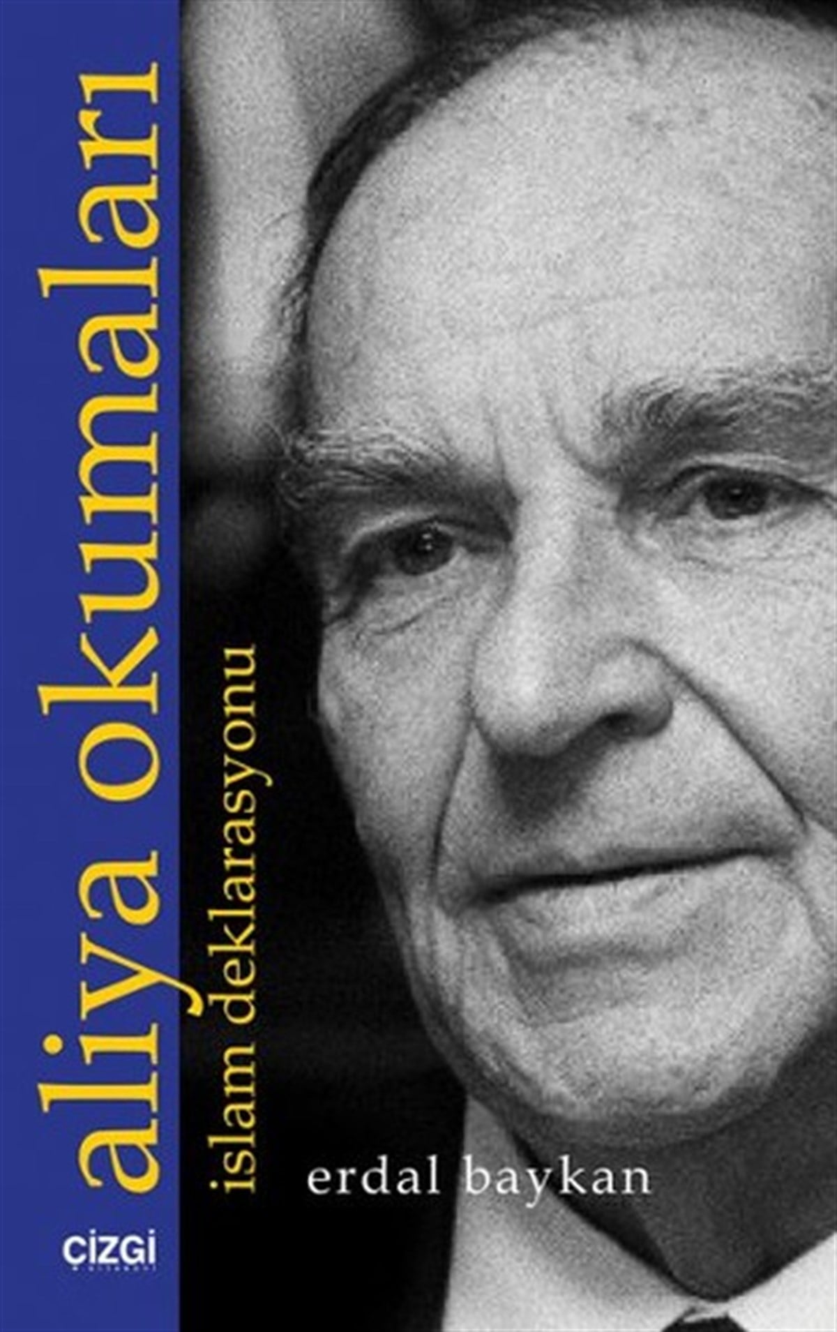 Erdal BaykanSoziologie Aliya Okumaları-İslam Deklarasyonu