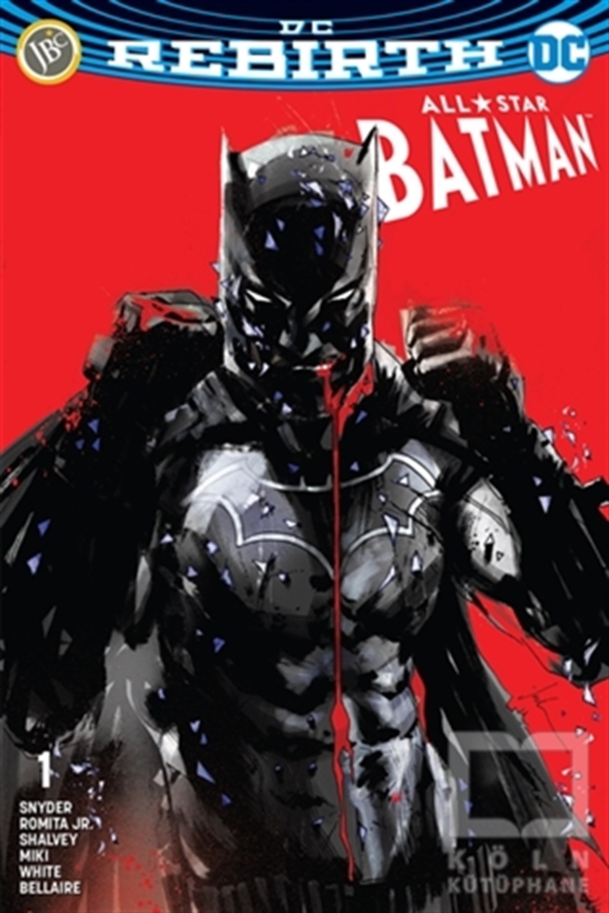 Scott SnyderÇizgi RomanAll-Star Batman Sayı 1 ( DC Rebirth )
