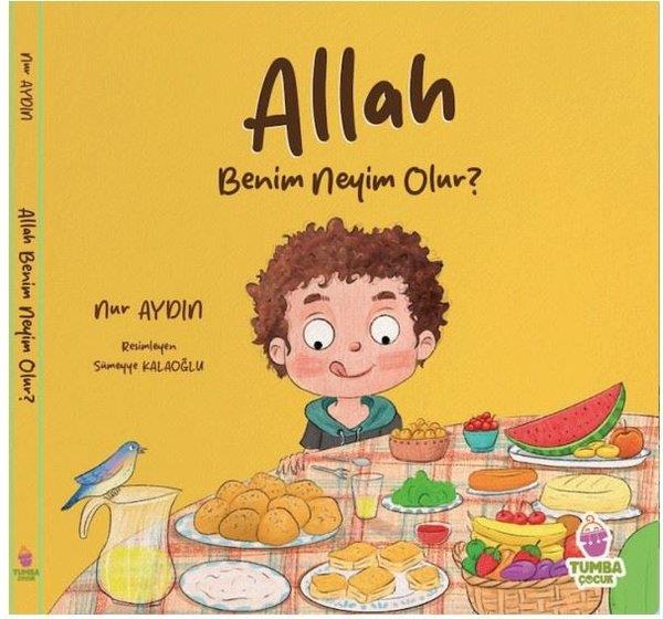 Nur AydınIslami Çocuk KitaplariAllah Benim Neyim Olur?