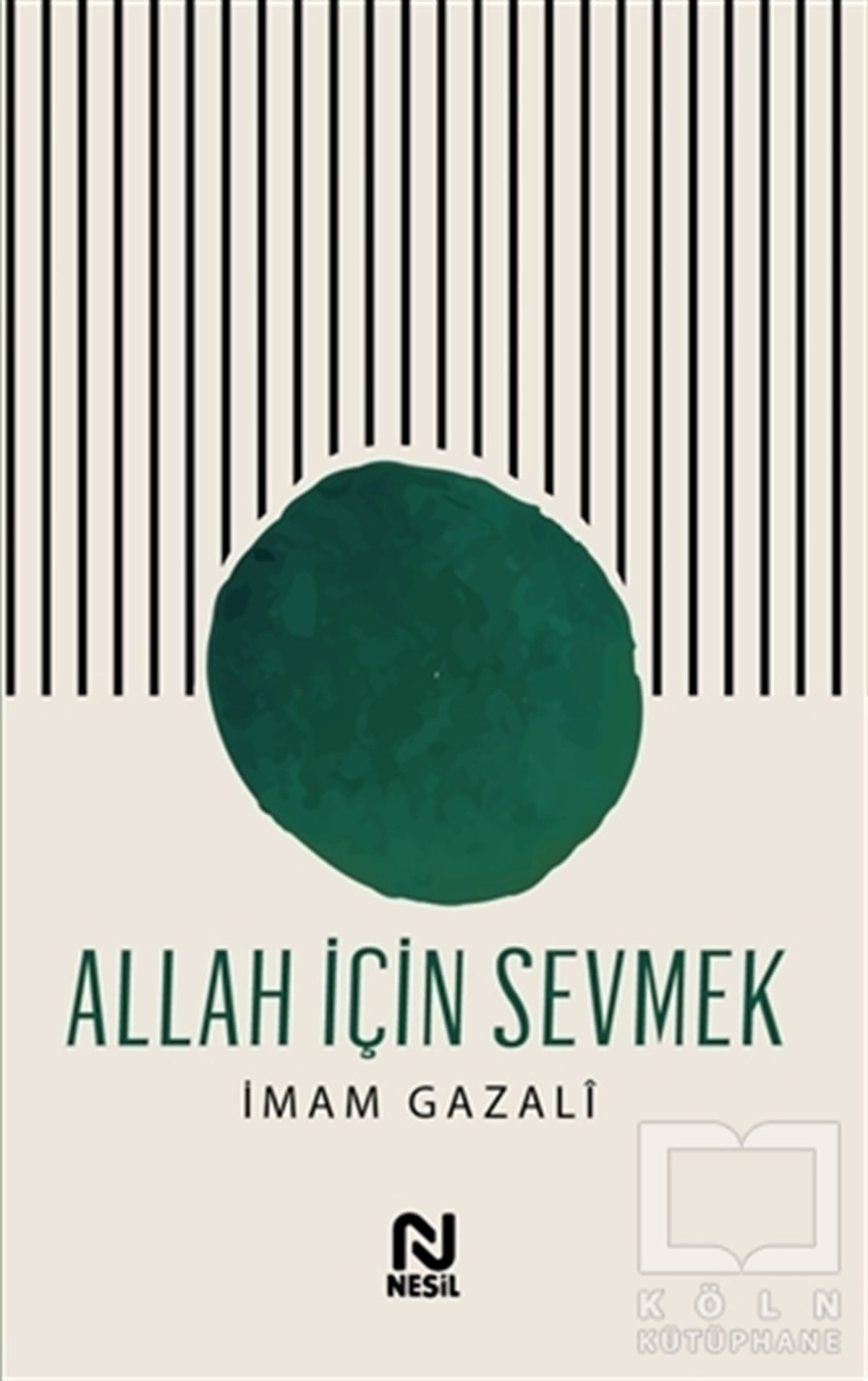 İmam GazaliDin Psikolojisi KitaplarıAllah İçin Sevmek