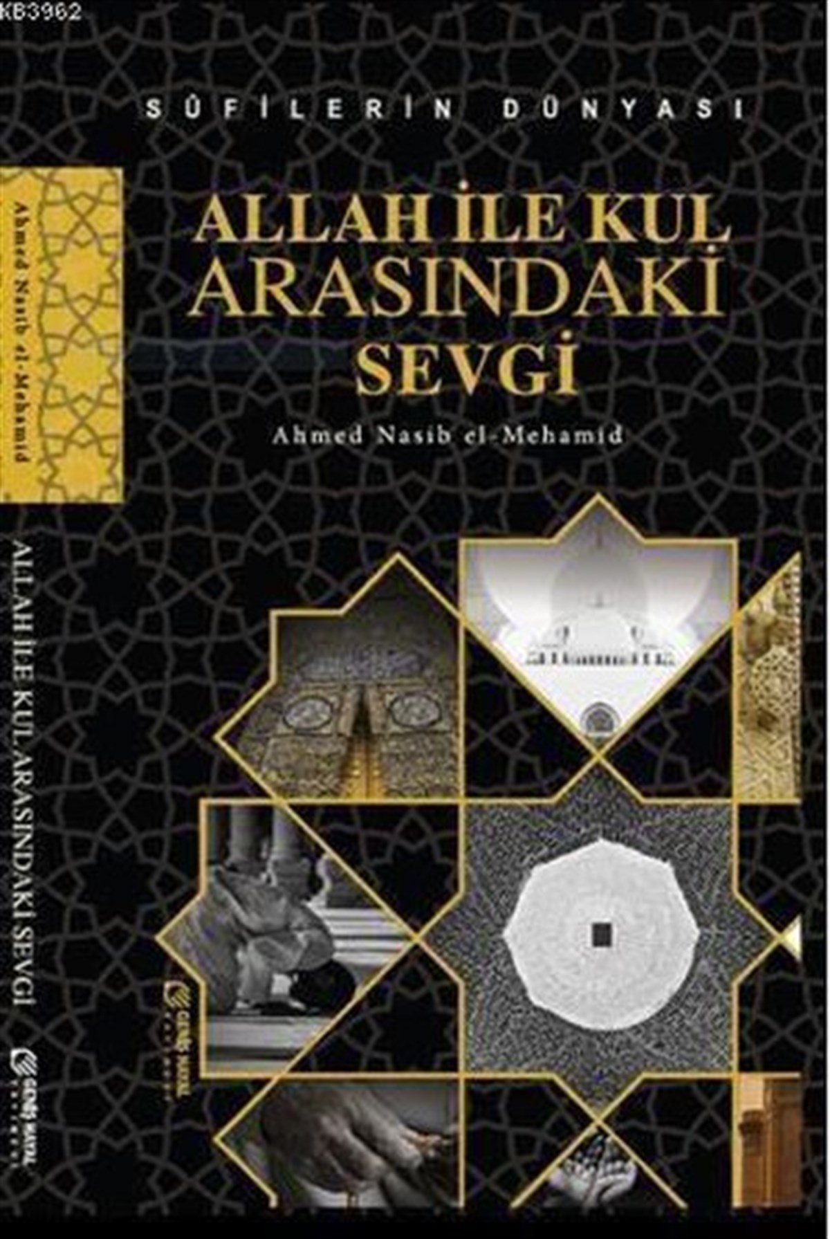 Ahmed Nasib el-MehamidIslamische BücherAllah ile Kul Arasındaki Sevgi
