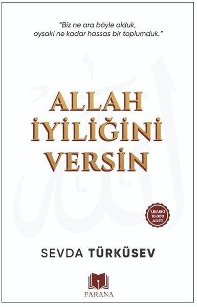 Sevda TürküsevKişisel Gelişim KitaplarıAllah İyiliğini Versin