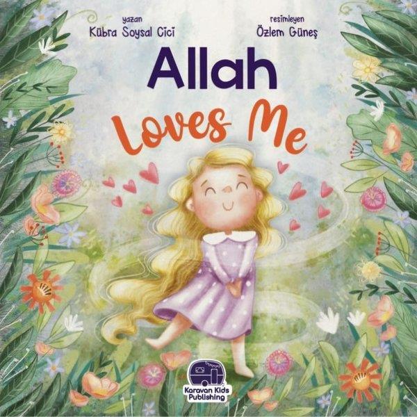 Kübra Soysal CiciChildrenAllah Loves Me - O Beni Çok Seviyor