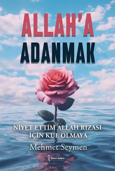 Mehmet SeymenDinAllah'a Adanmak