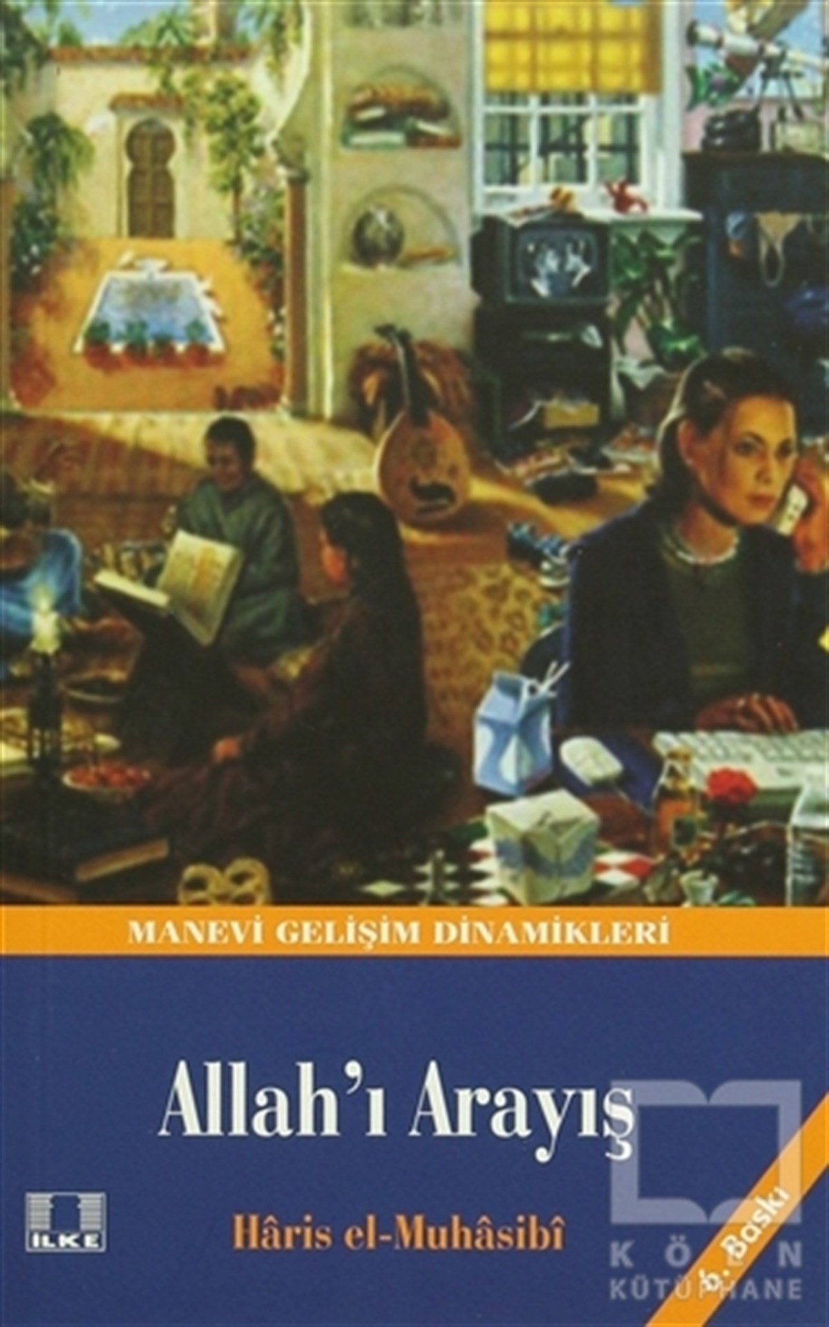 Ebu Abdullah Haris El-MuhasibiDin FelsefesiAllah’ı Arayış