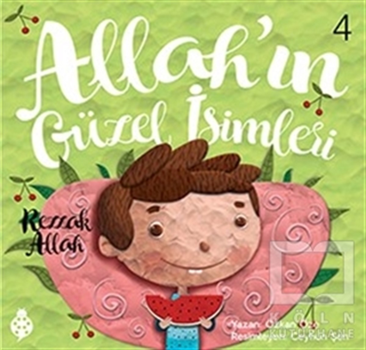 Özkan ÖzeHikayelerAllah'ın Güzel İsimleri 4 - Rezzak
