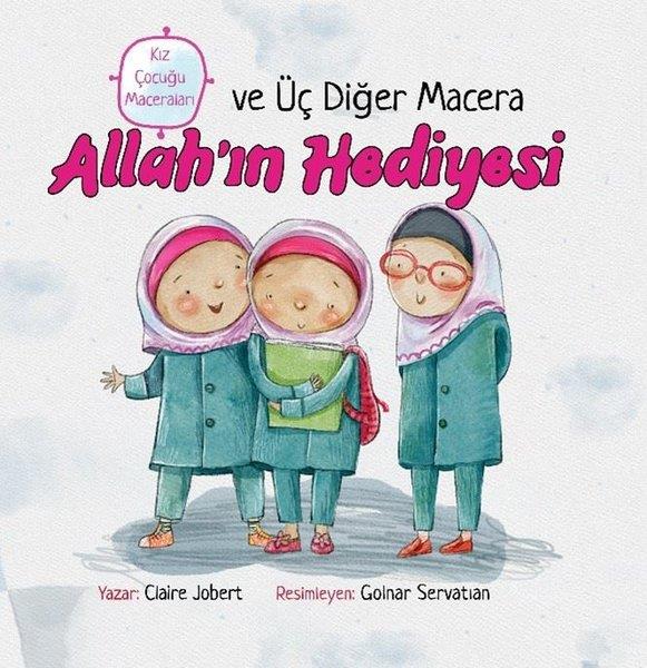 Claire JobertEgitim Etkinlik KitaplariAllah'ın Hediyesi ve Üç Diğer Macera
