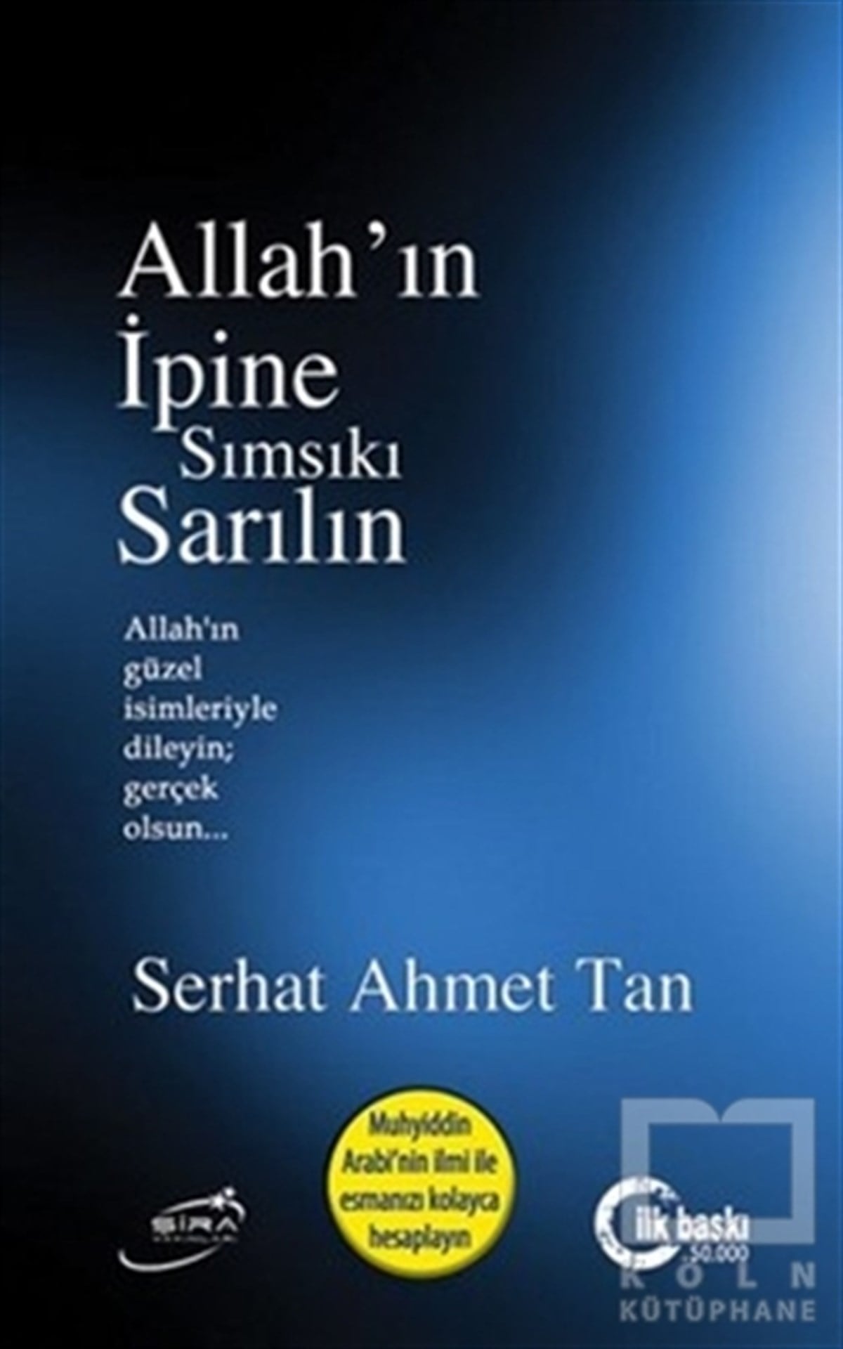 Allah'ın İpine Sımsıkı Sarılın