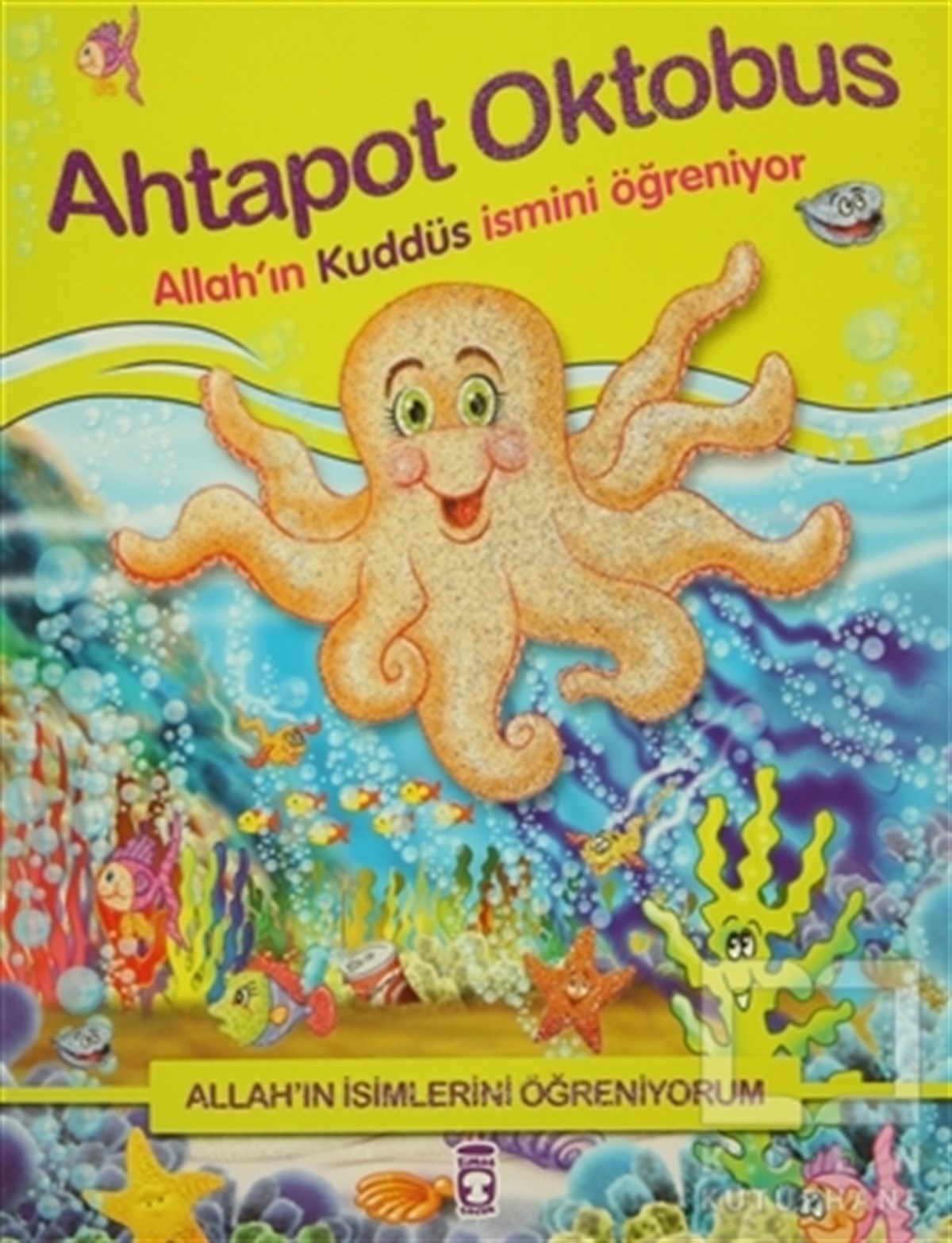 Allah'ın İsimlerini Öğreniyorum; Ahtapot Oktobus