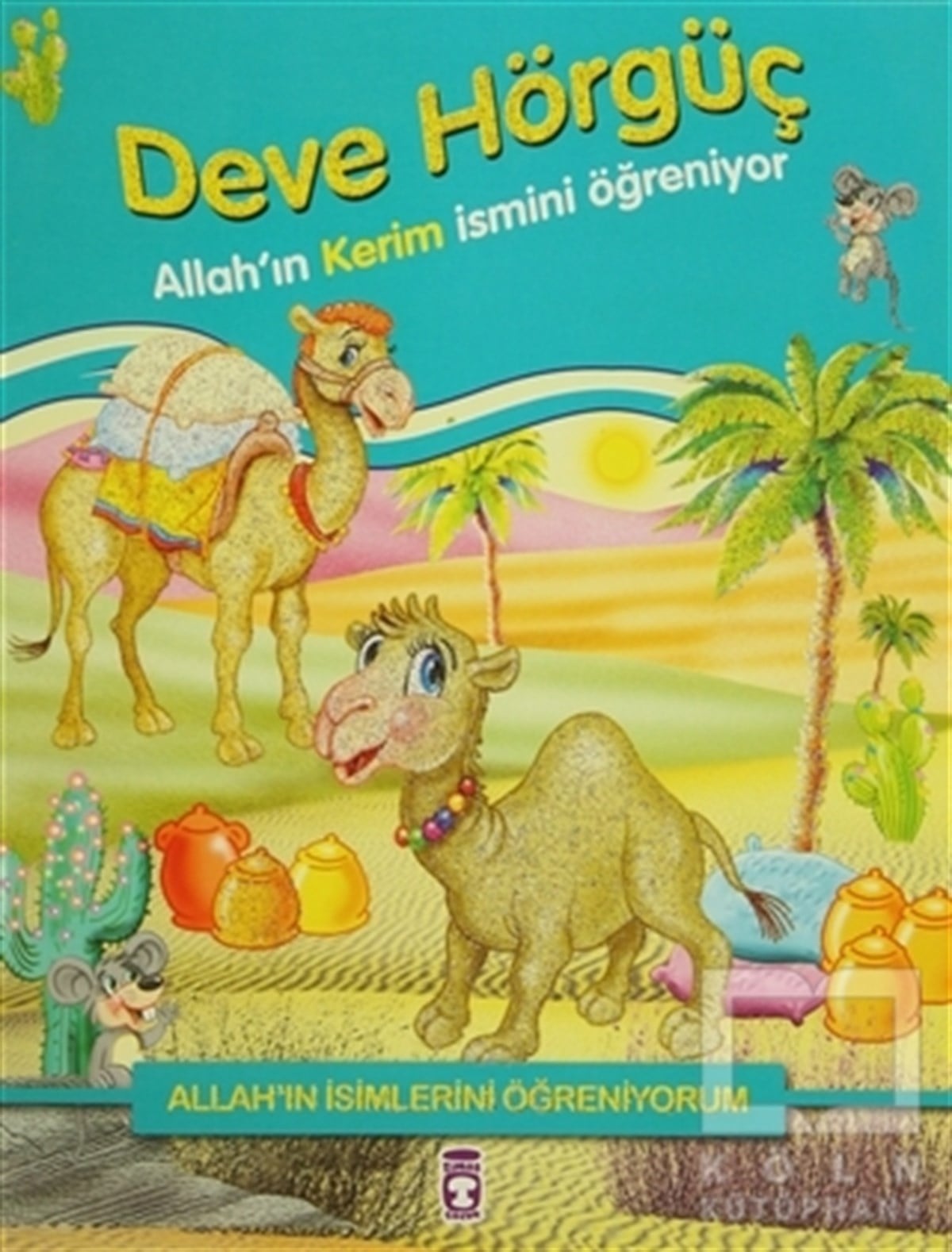 Nur KutluDin EğitimiAllah'ın İsimlerini Öğreniyorum: Deve Hörgüç