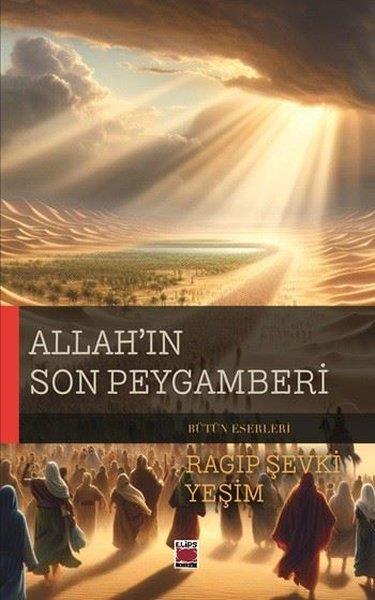 Ragıp Şevki Yeşimİslami KitaplarAllah'ın Son Peygamberi
