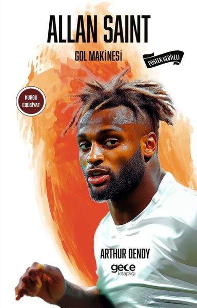 Arthur DendySporcularAllan Saint - Gol Makinesi - Poster Hediyeli