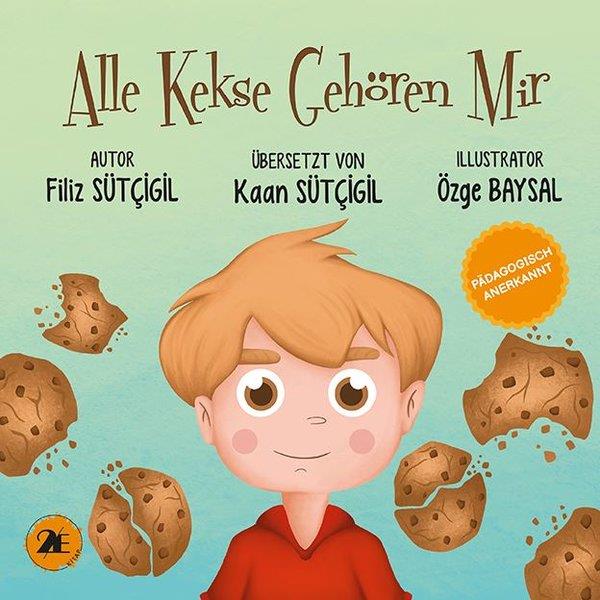 Filiz SütçigilChildrenAlle Kekse Gehören Mir - Bütün Kurabiyeler Benim - Almanca
