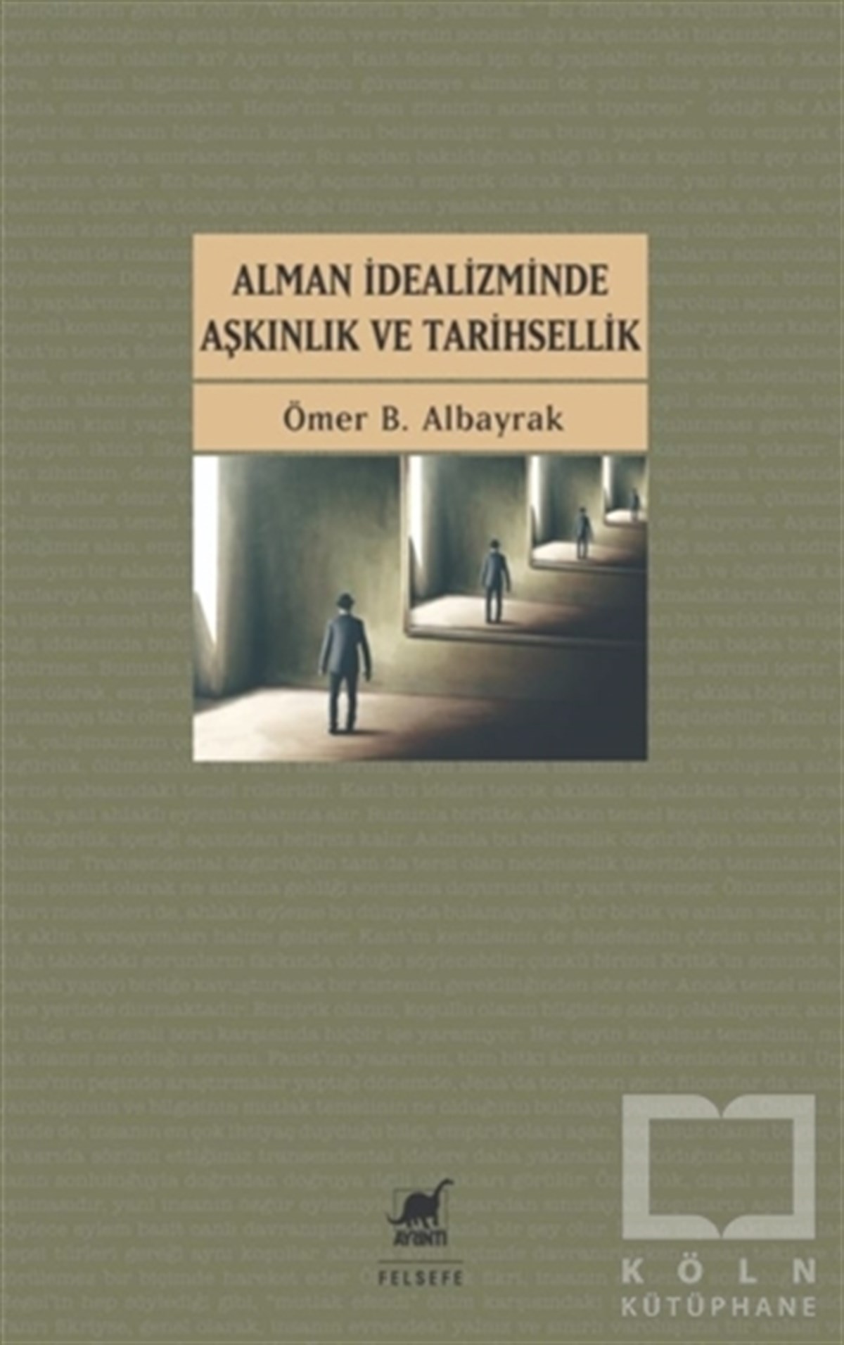 Ömer B. AlbayrakAndereAlman İdealizminde Aşkınlık ve Tarihsellik