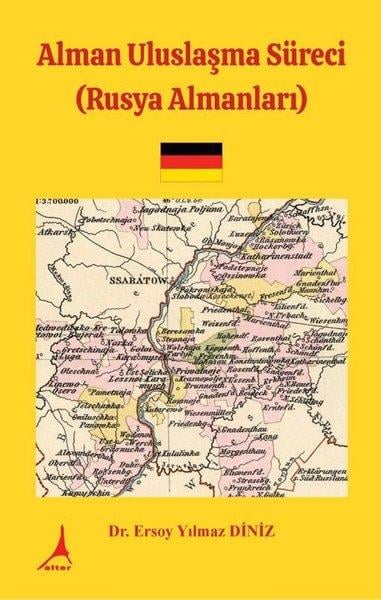 Ersoy Yılmaz DinizDünya Siyaseti ve PolitikasıAlman Uluslaşma Süreci (Rusya Almanları)