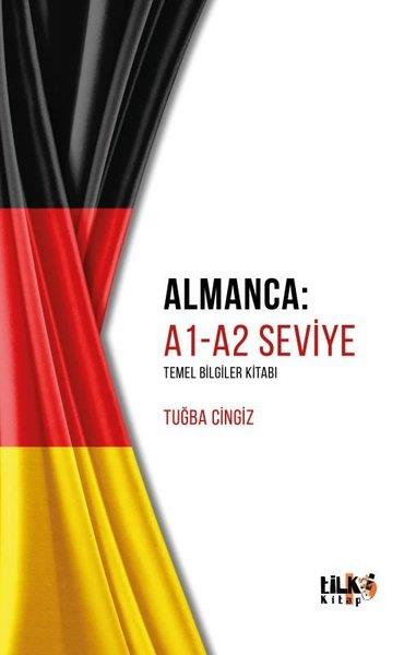 Tuğba CingizDil Bilimi - EtimolojiAlmanca: A1 - A2 Seviye Temel Bilgiler Kitabı