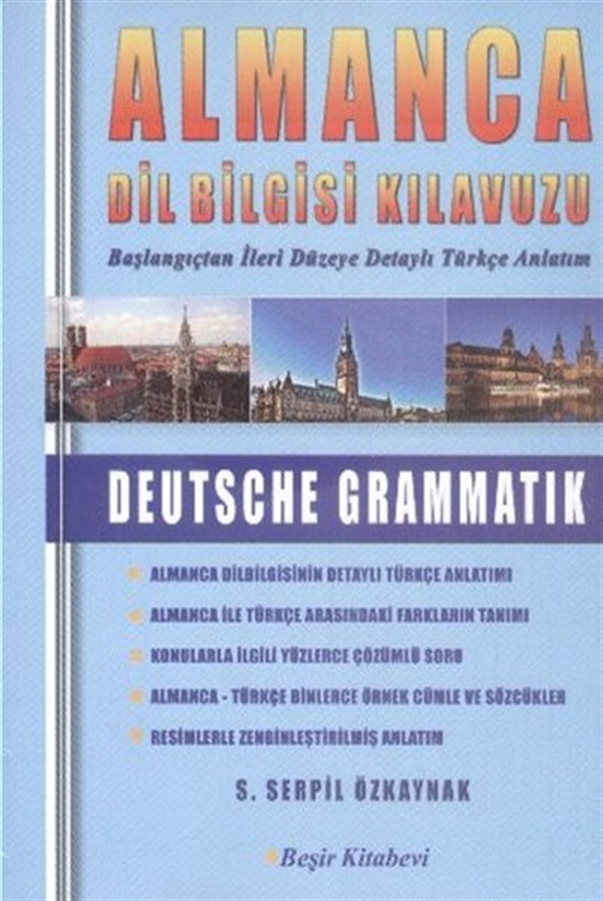 S. Serpil ÖzkaynakEğitimAlmanca Dil Bilgisi Kılavuzu