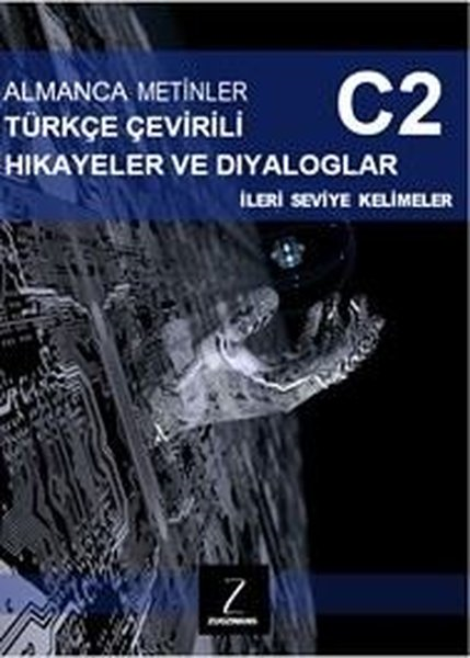KolektifDil Bilimi - EtimolojiAlmanca Metinler Türkçe Çevirili Hikayeler ve Diyaloglar - C2 İleri Seviye Kelimeler