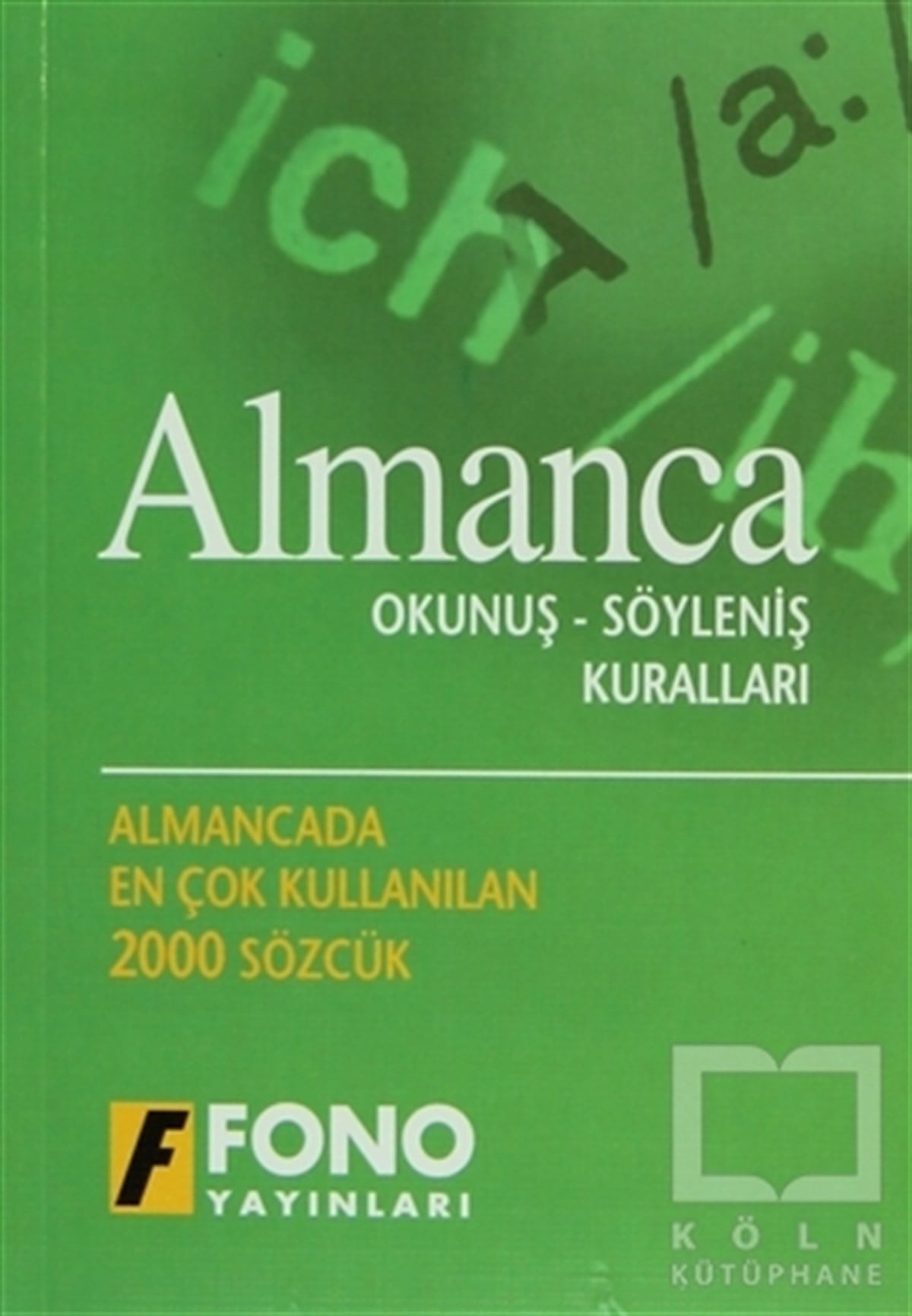 Almanca Okunuş - Söyleniş Kuralları