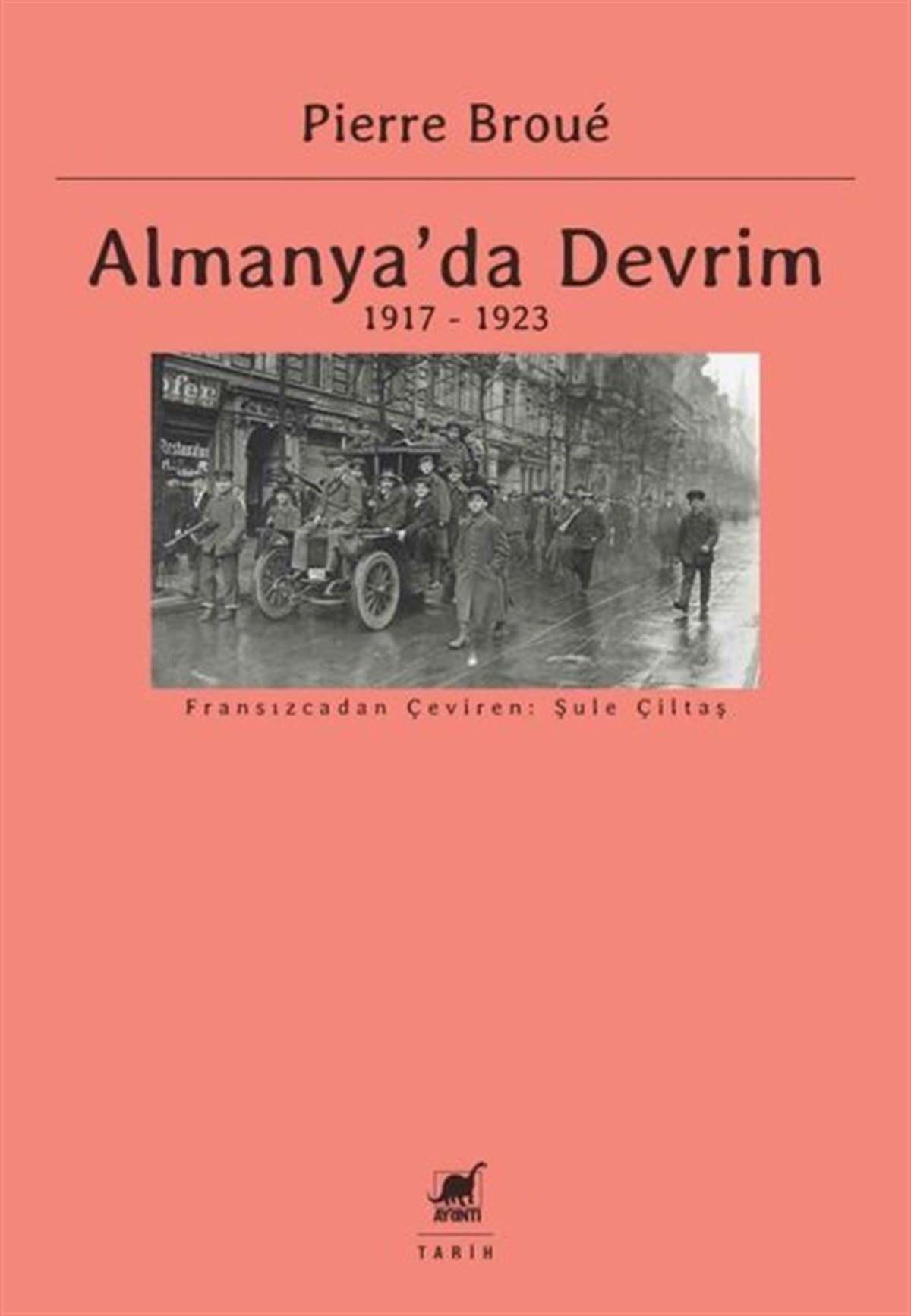 Pierre BroueDünya Siyaseti ve PolitikasıAlmanya'da Devrim 1917 - 1923