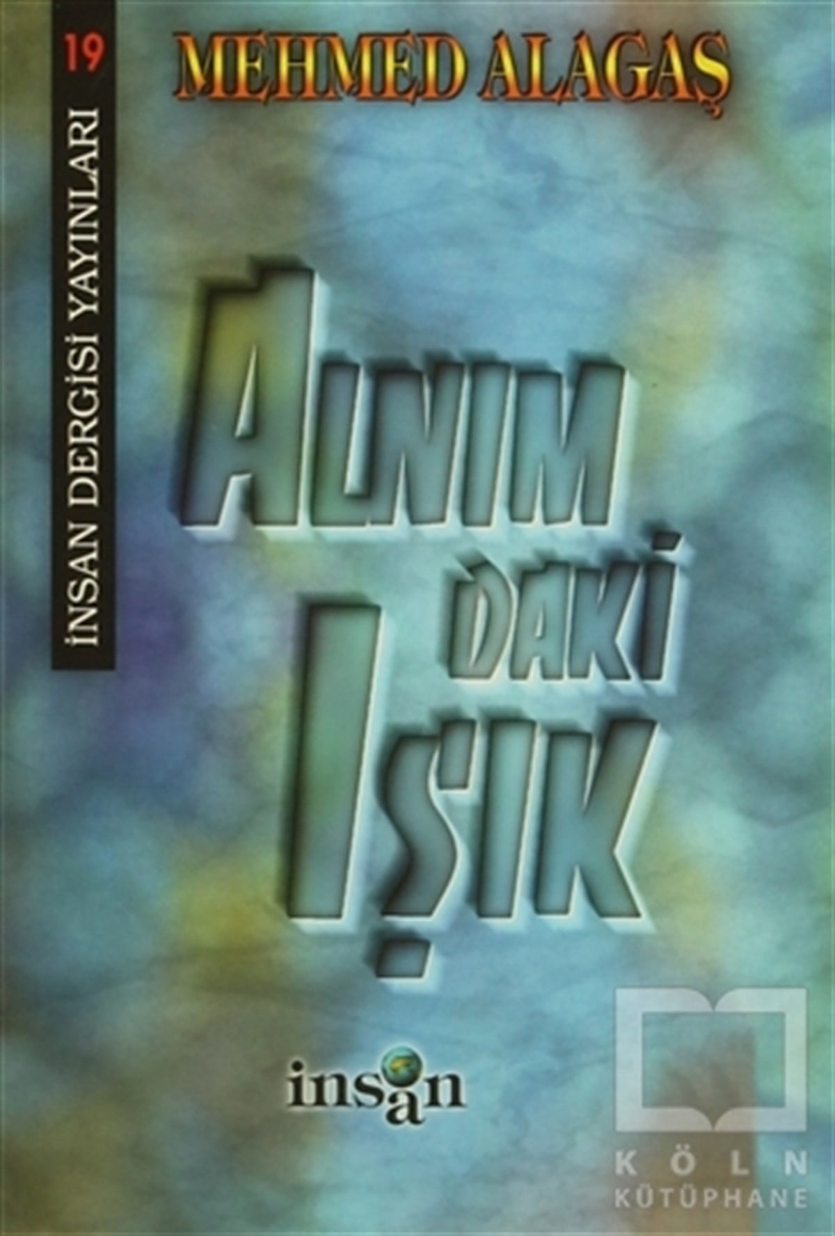 Alnımdaki Işık