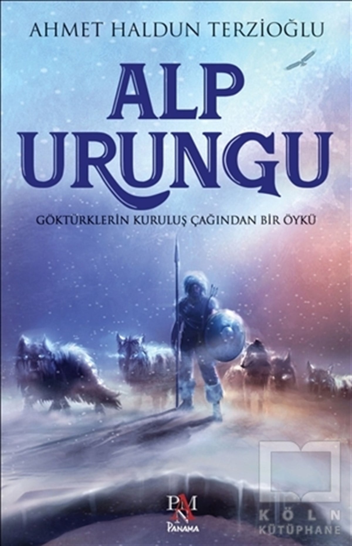 Ahmet Haldun TerzioğluTarihsel RomanlarAlp Urungu