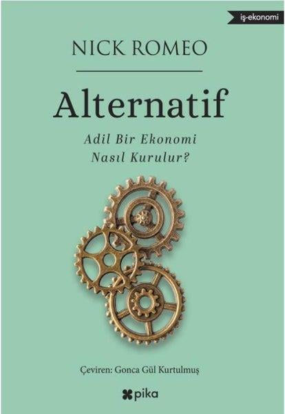 Nick RomeoEkonomi KitaplarıAlternatif - Adil Bir Ekonomi Nasıl Kurulur?