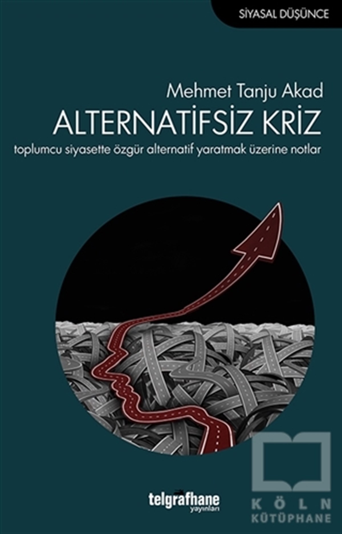 Alternatifsiz Kriz