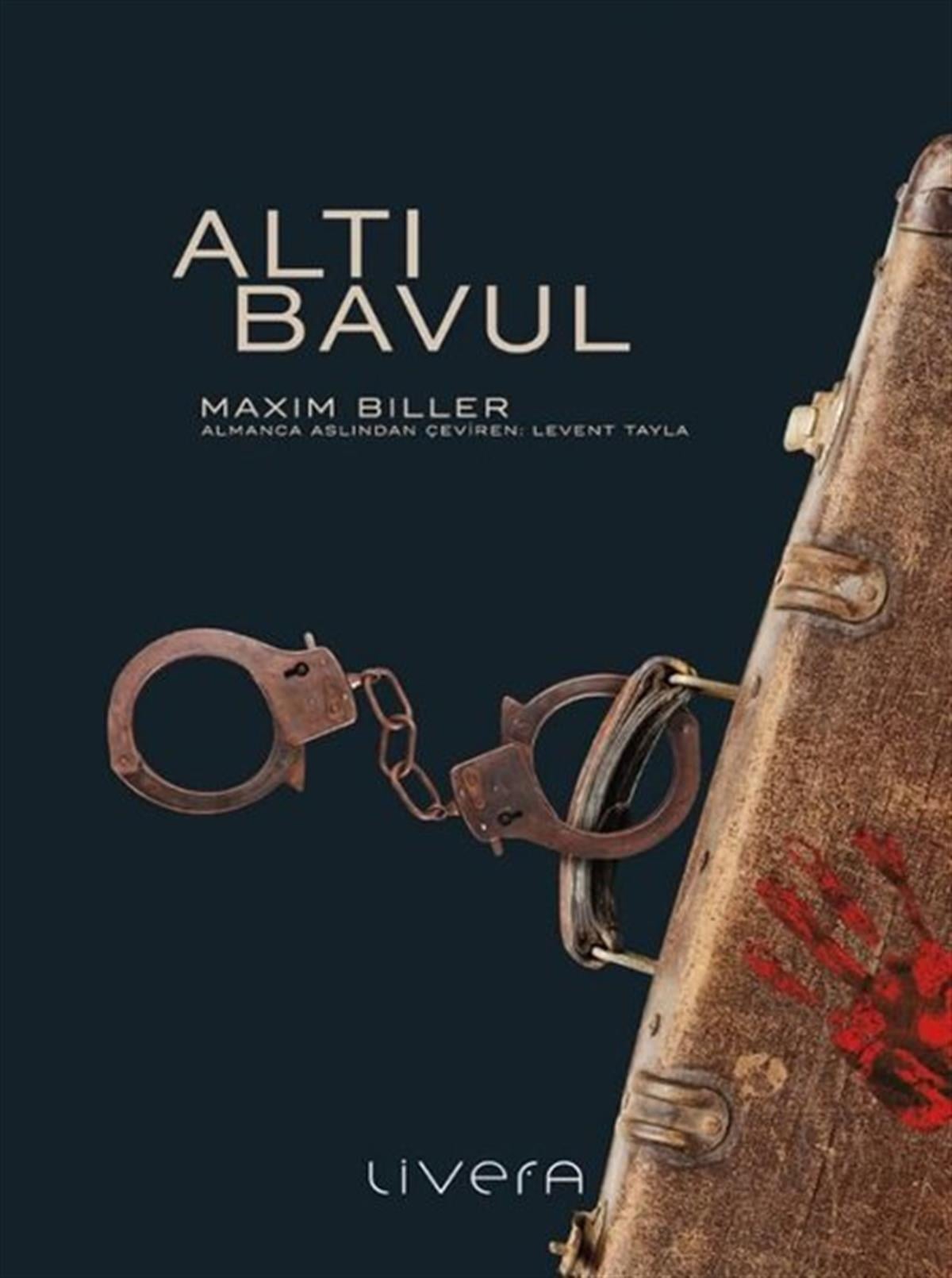 Maxim BillerDünya RomanAltı Bavul