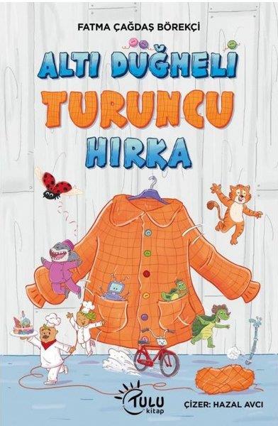 Fatma Çağdaş BörekçiÇocuk Gençlik RomanlarıAltı Düğmeli Turuncu Hırka