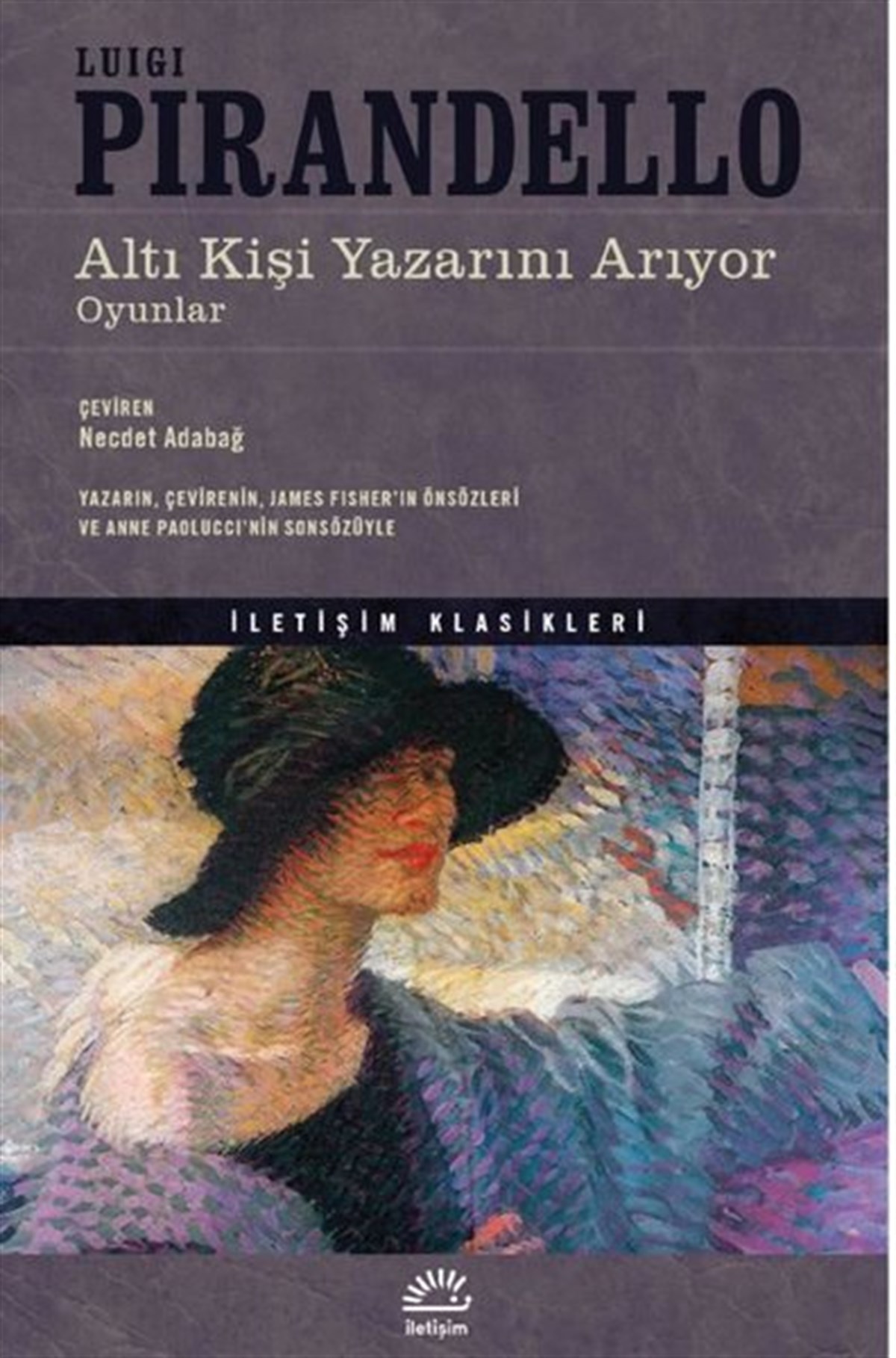 Luigi PirandelloDünya KlasikleriAltı Kişi Yazarını Arıyor - Oyunlar