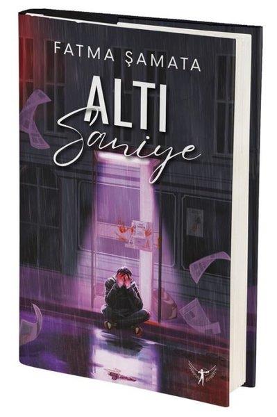 Fatma ŞamataPolisiye Romanlar & Cinayet RomanlarıAltı Saniye