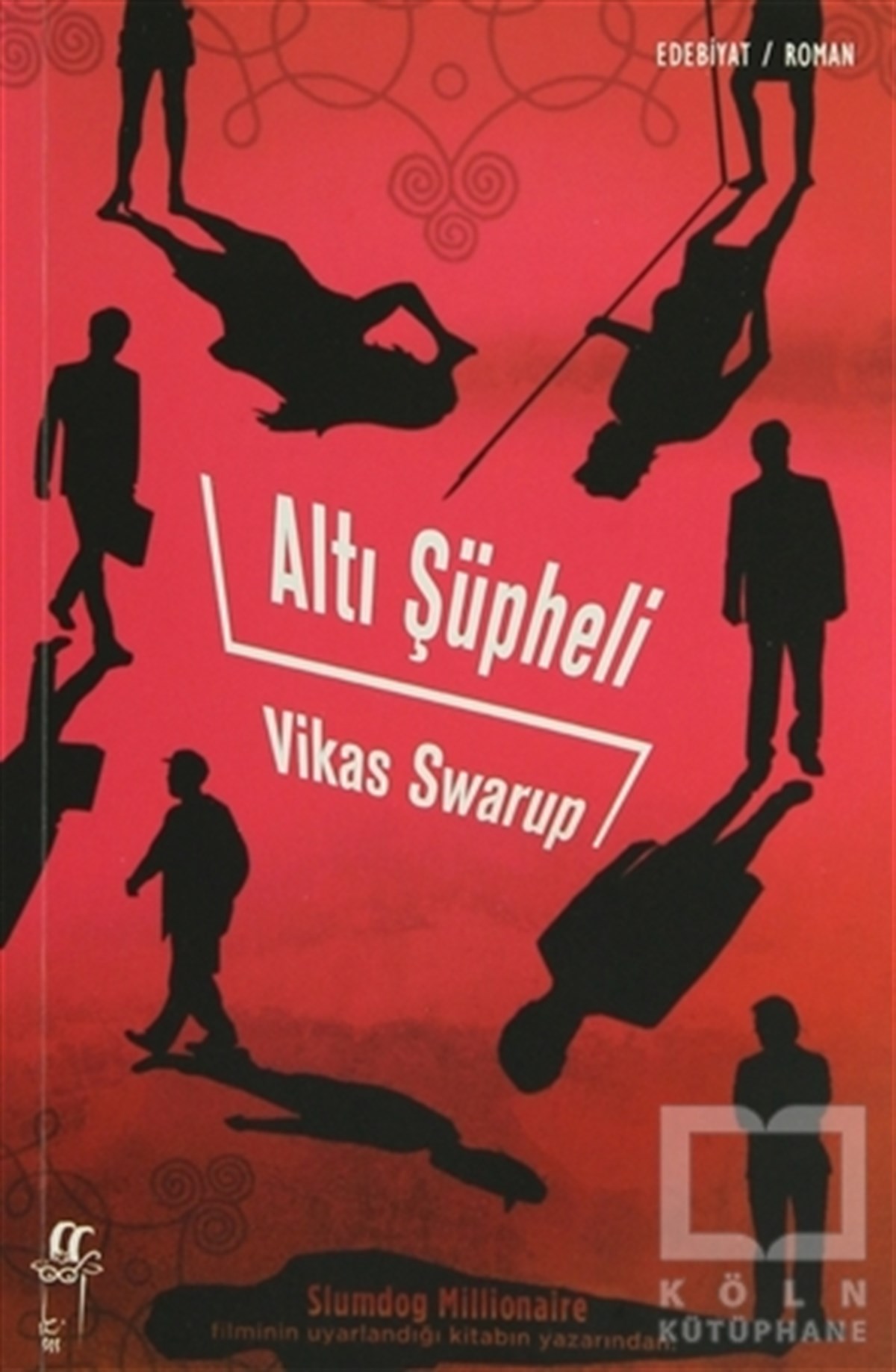 Vikas SwarupPolisiyeAltı Şüpheli