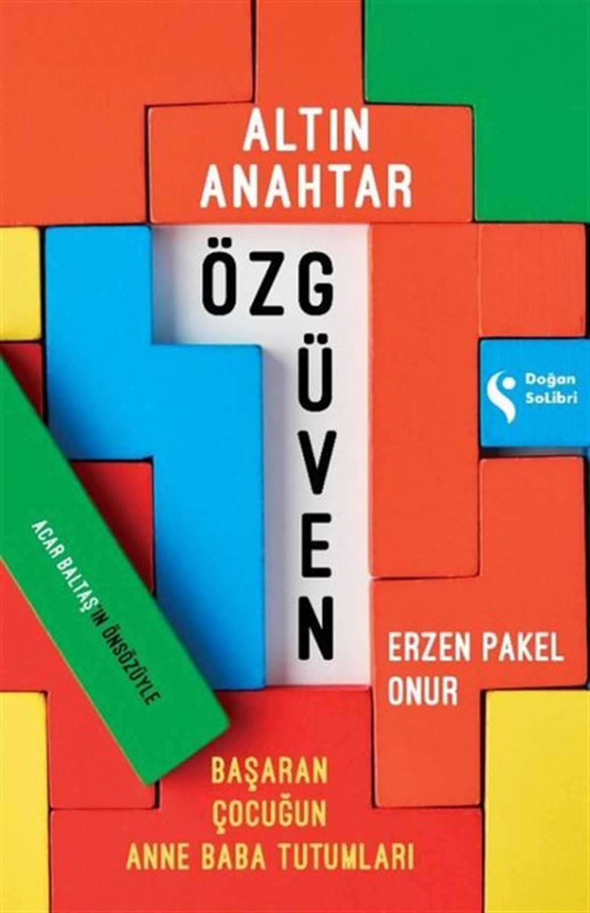 Erzen Pakel OnurPsikoloji KitaplarıAltın Anahtar: Özgüven