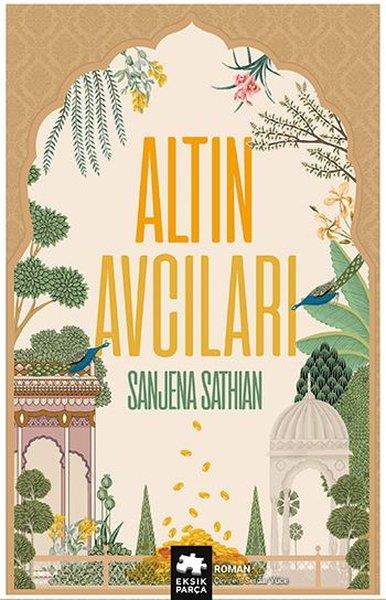 Sanjena SathianDünya RomanAltın Avcıları