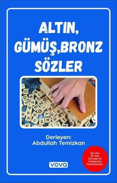 Abdullah TemizkanDeneme KitaplarıAltın, Gümüş, Bronz Sözler