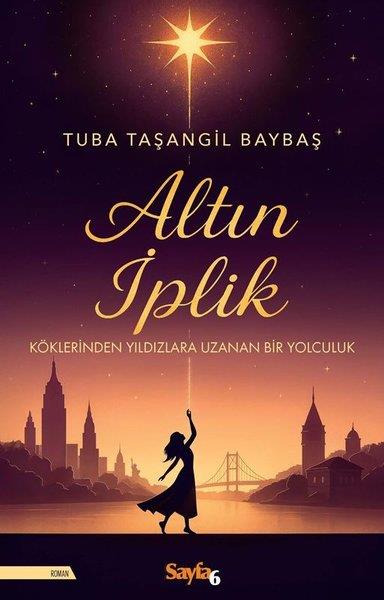 Tuba Taşangil BaybaşTürk RomaniAltın İplik