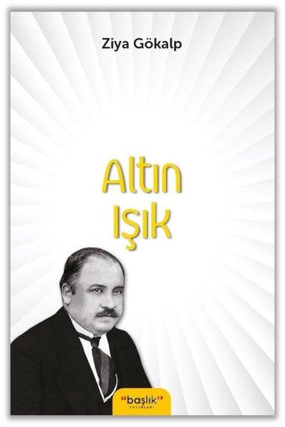 Ziya GökalpTürk KlasikleriAltın Işık