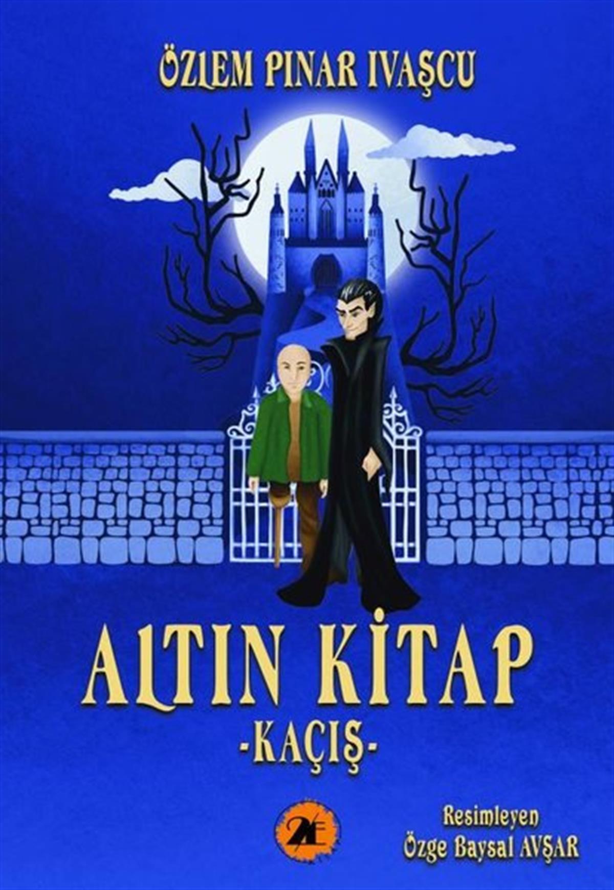 Özlem Pınar İvaşçuFantastik / Bilim KurguAltın Kitap - Kaçış