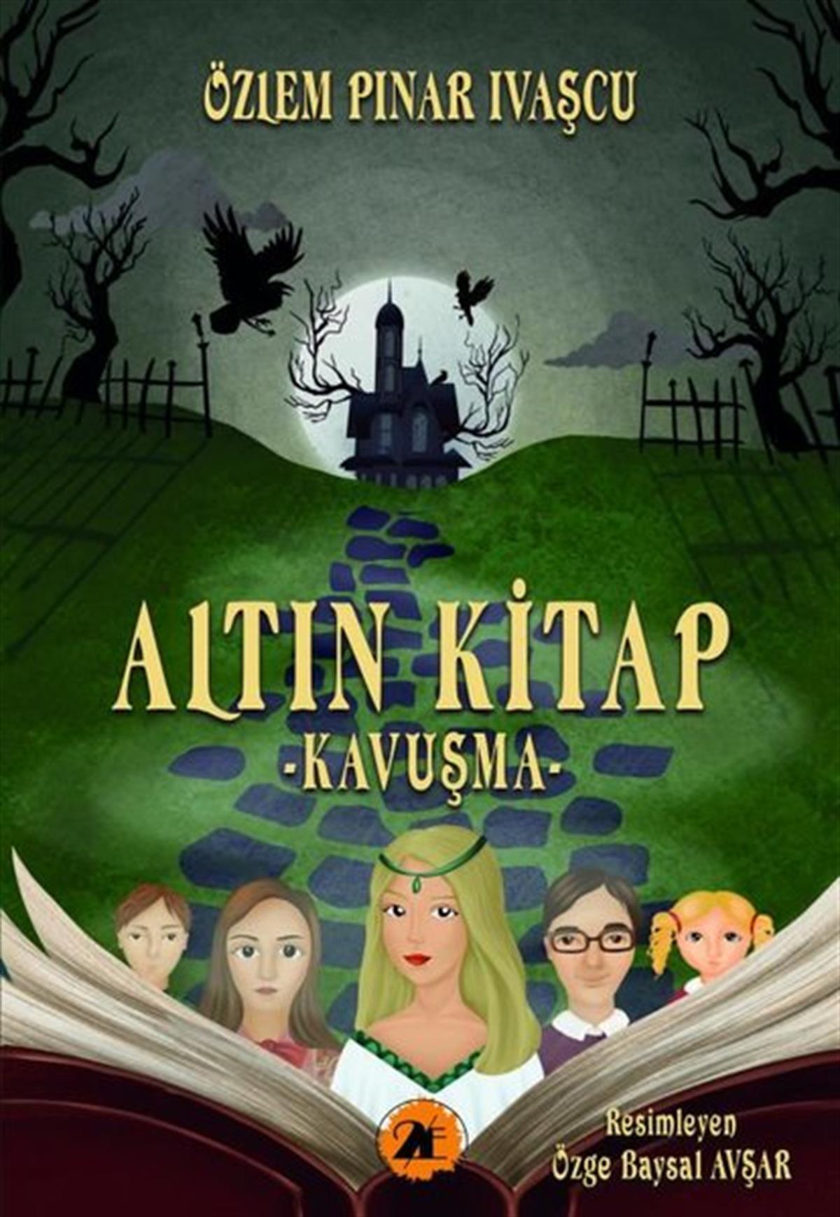 Özlem Pınar İvaşçuFantastik / Bilim KurguAltın Kitap - Kavuşma