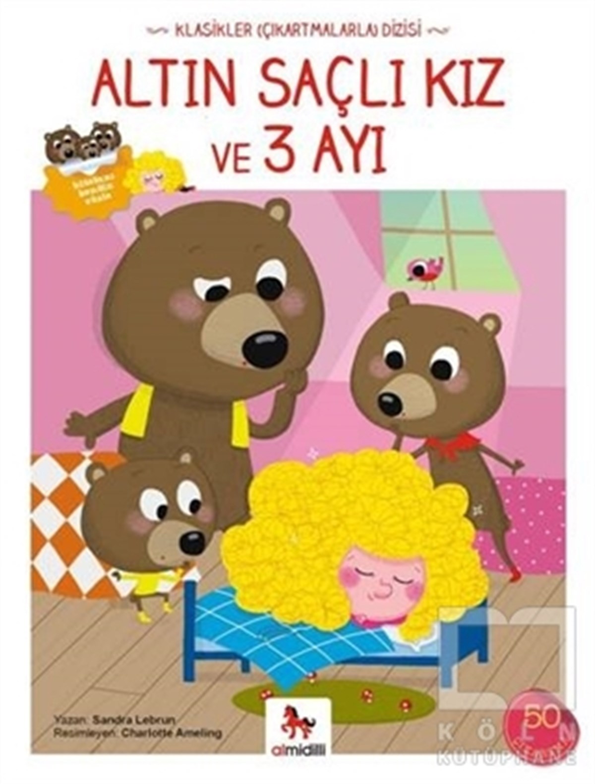 Sandra LebrunHikayelerAltın Saçlı Kız ve 3 Ayı (Çıkartmalarla)