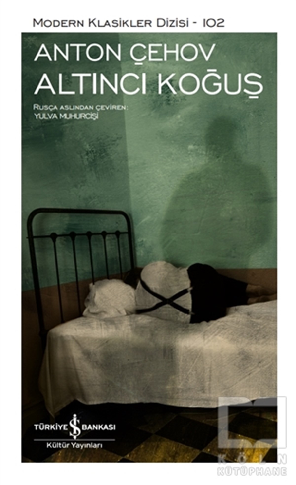 Anton Pavloviç ÇehovWeltklassiker & klassische BücherAltıncı Koğuş (Şömizli)