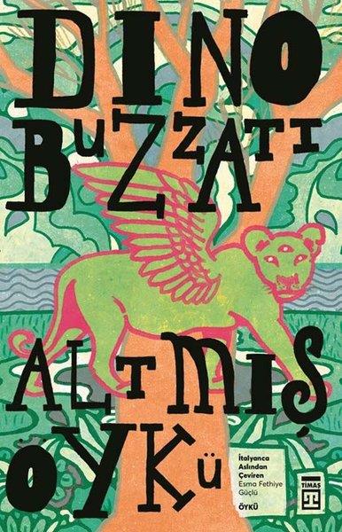 Dino BuzzatiDünya RomanAltmış Öykü